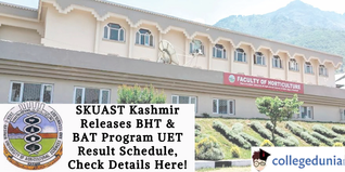 SKUAST Kashmir Releases BHT & BAT Program UET Result Schedule, Check Details Here!